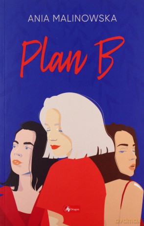 Plan B - Ania Malinowska [KSIĄŻKA]