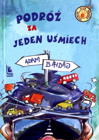 Podróż za jeden uśmiech - Adam Bahdaj [KSIĄŻKA]