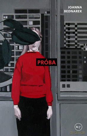 Próba - Joanna Bednarek [KSIĄŻKA]