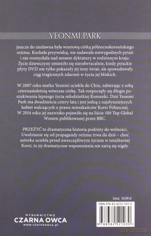 Przeżyć. Droga dziewczyny z Korei Północnej do wolności - Yeonmi Park, Maryanne Vollers [KSIĄŻKA]