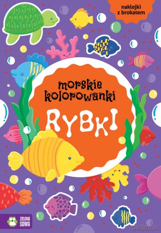 Rybki. Morskie kolorowanki [KSIĄŻKA]