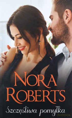 Szczęśliwa pomyłka - Nora Roberts [KSIĄŻKA]