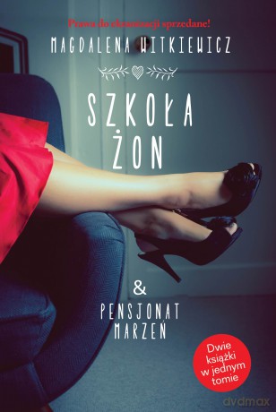 Szkoła żon pensjonat marzeń wyd. kieszonkowe - Magdalena Witkiewicz [KSIĄŻKA]