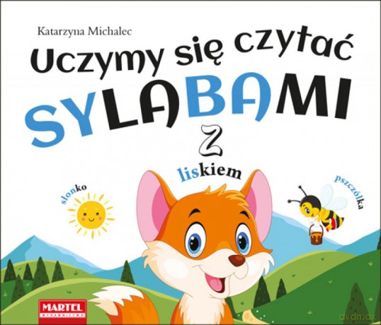 Uczymy się czytać sylabami z liskiem - Katarzyna Michalec [KSIĄŻKA]