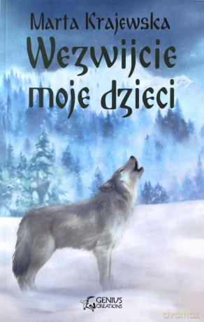 Wezwijcie moje dzieci. Wilcza dolina (Tom 3) - Marta Krajewska [KSIĄŻKA]