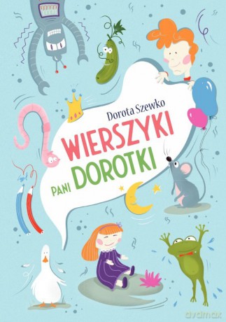 Wierszyki Pani Dorotki - Dorota Szewko [KSIĄŻKA]