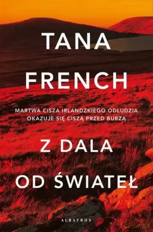 Z dala od świateł - Tana French [KSIĄŻKA]