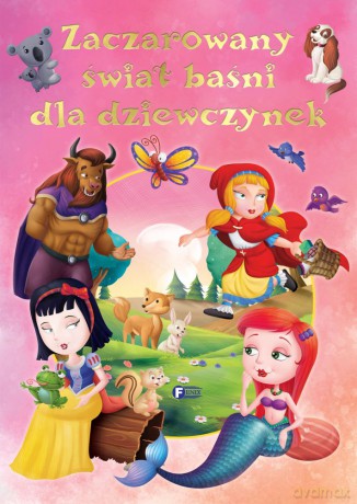 Zaczarowany Świat Baśni Dla Dziewczynek [KSIĄŻKA]