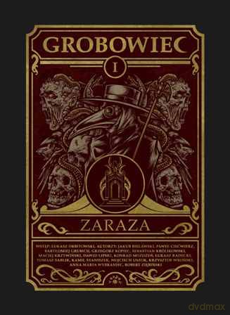 Zaraza. Grobowiec (Tom 1) [KSIĄŻKA]