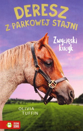 Zwycięski kucyk. Deresz z Parkowej Stajni - Olivia Tuffin [KSIĄŻKA]