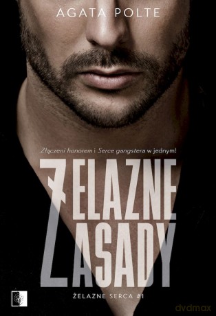Żelazne zasady (Tom 1) (pocket) - Agata Polte [KSIĄŻKA]
