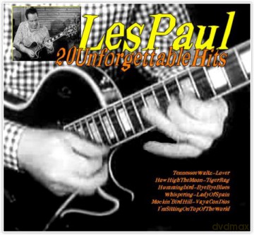 Les Paul: 20 Unforgettable Hits [CD]