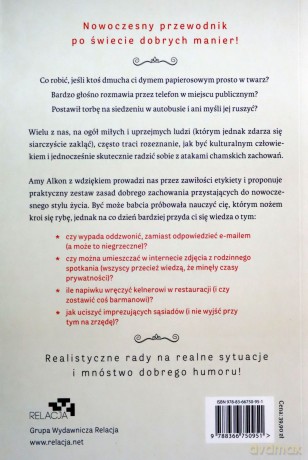 Dobre maniery dla miłych ludzi, którzy czasem mówią K***A - Amy Alkon [KSIĄŻKA]