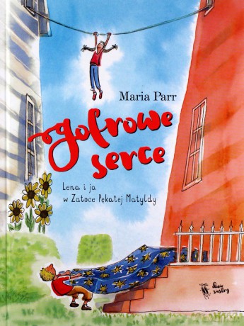 Gofrowe serce - Maria Parr [KSIĄŻKA]