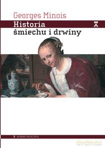 Historia śmiechu i drwiny - Georges Minois [KSIĄŻKA]
