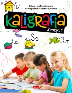 Kaligrafia. Zeszyt 1 - Agnieszka Kamińska [KSIĄŻKA]