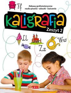 Kaligrafia. Zeszyt 2 - Agnieszka Kamińska [KSIĄŻKA]