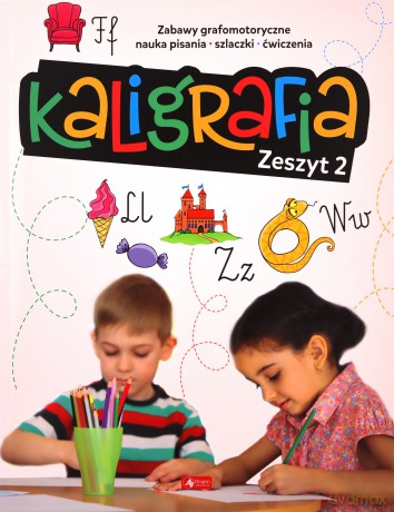 Kaligrafia. Zeszyt 2 - Agnieszka Kamińska [KSIĄŻKA]