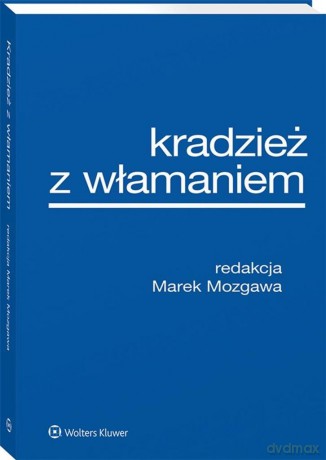 Kradzież z włamaniem - Marek Mozgawa [KSIĄŻKA]