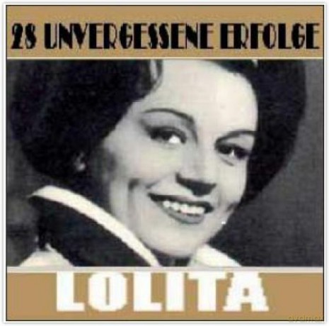 Lolita: 28 Unvergessene Erfolge [CD]