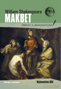 Makbet (lektura z opracowaniem) - William Shakespeare [KSIĄŻKA]