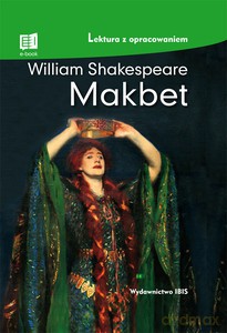 Makbet (lektura z opracowaniem) - William Shakespeare [KSIĄŻKA]