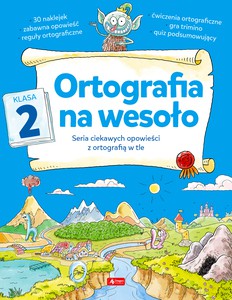 Ortografia na wesoło. Klasa 2 - Katarzyna Zioła-Zemczak [KSIĄŻKA]