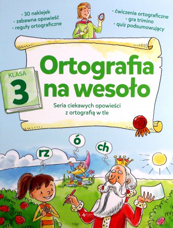Ortografia na wesoło. Klasa 3 - Katarzyna Zioła-Zemczak [KSIĄŻKA]