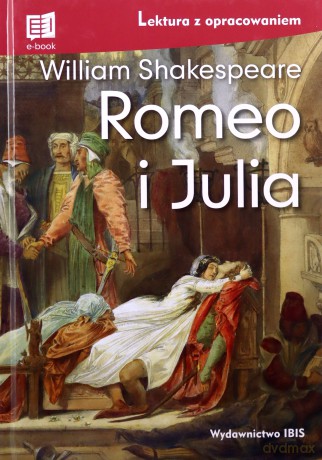 Romeo i Julia (lektura z opracowaniem) - William Shakespeare [KSIĄŻKA]
