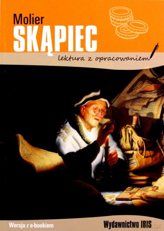 Skąpiec (lektura z opracowaniem) - Molier [KSIĄŻKA]