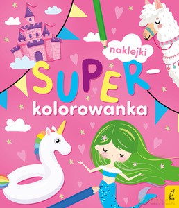 Superkolorowanka. Moja różowa kolorowanka [KSIĄŻKA]