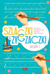 Szlaczki i zygzaczki. Zeszyt 1 [KSIĄŻKA]