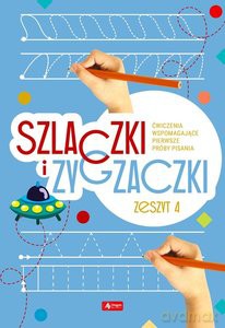 Szlaczki i zygzaczki. Zeszyt 4 [KSIĄŻKA]
