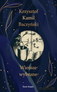 Wiersze wybrane Baczyński - Krzysztof Kamil Baczyński [KSIĄŻKA]