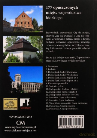 Zapomniane miejsca Łódzkie. II poszerzona edycja [KSIĄŻKA]