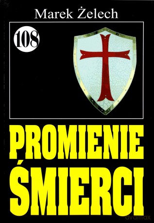 Pan Samochodzik i... (Tom 108) Promienie śmierci [KSIĄŻKA]