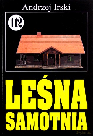 Pan Samochodzik i... (Tom 112) Leśna samotnia [KSIĄŻKA]
