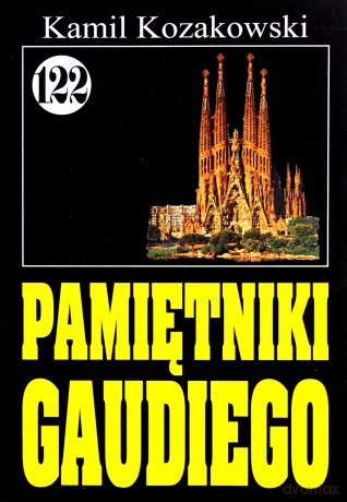 Pan Samochodzik i... (Tom 122) Pamiętniki Gaudiego [KSIĄŻKA]