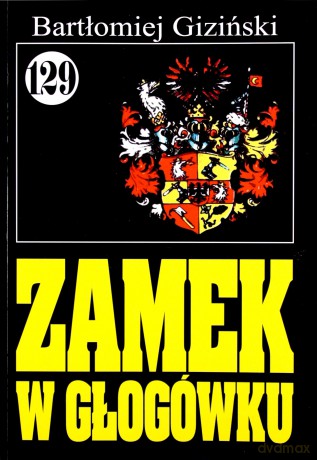 Pan Samochodzik i... (Tom 129) Zamek w Głogówku [KSIĄŻKA]