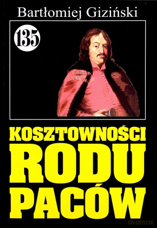 Pan Samochodzik i... (Tom 135) Kosztowności rodu Paców [KSIĄŻKA]