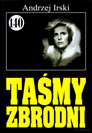 Pan Samochodzik i... (Tom 140) Taśmy zbrodni [KSIĄŻKA]