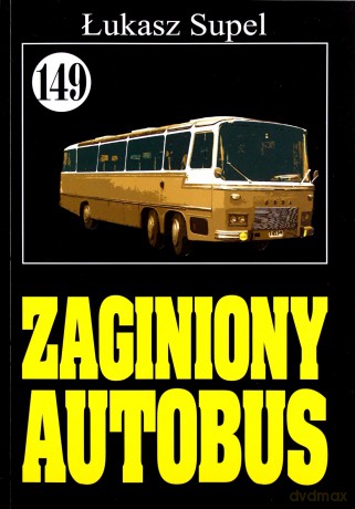 Pan Samochodzik i... (Tom 149) Zaginiony autobus [KSIĄŻKA]