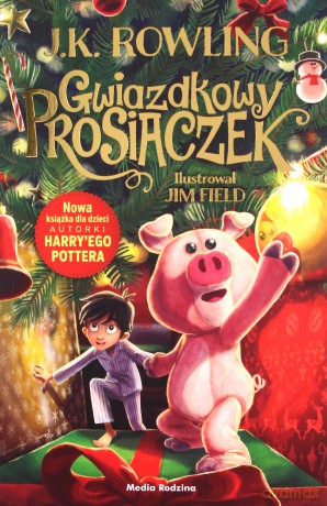 Gwiazdkowy Prosiaczek - J.K. Rowling [KSIĄŻKA]
