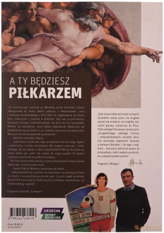A ty będziesz piłkarzem - Dariusz Kurowski, Władysław Żmuda [KSIĄŻKA]