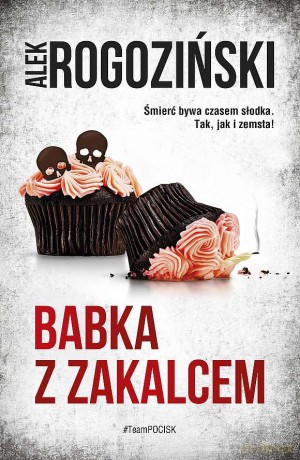 Babka z zakalcem (pocket) - Alek Rogoziński [KSIĄŻKA]