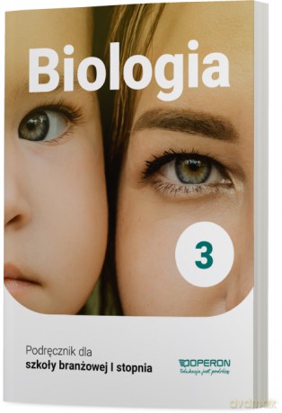 Biologia Podręcznik 3 Szkoła branżowa 1 Stopnia - Beata Jakubik, Renata Szymańska [KSIĄŻKA]