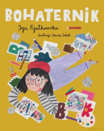 Bohaternik - Iga Fijałkowska, Daria Solak [KSIĄŻKA]