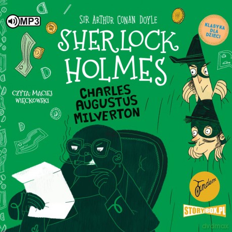 Charles Augustus Milverton. Klasyka dla dzieci. Sherlock Holmes - Arthur Conan Doyle [AUDIOBOOK]