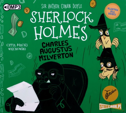 Charles Augustus Milverton. Klasyka dla dzieci. Sherlock Holmes - Arthur Conan Doyle [AUDIOBOOK]