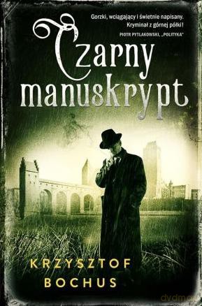 Czarny manuskrypt (pocket) - Krzysztof Bochus [KSIĄŻKA]